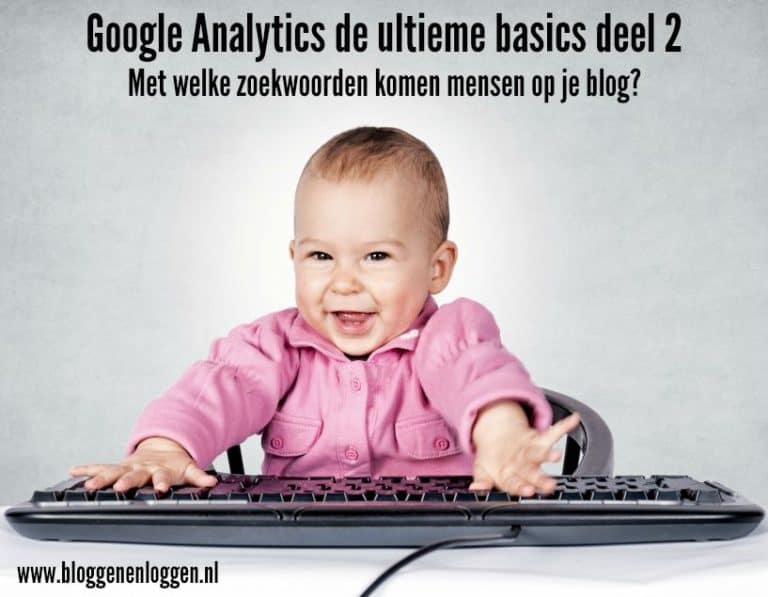 Google Analytics: hoe komen mensen op je blog?