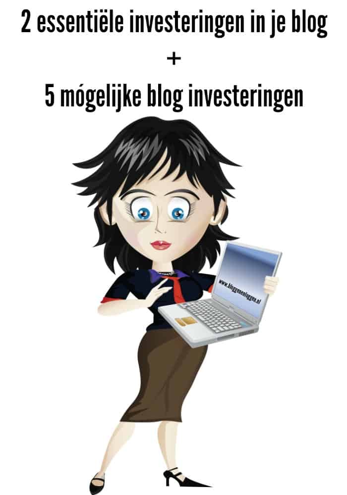 Wat kost een blog? 2 essentiële investeringen