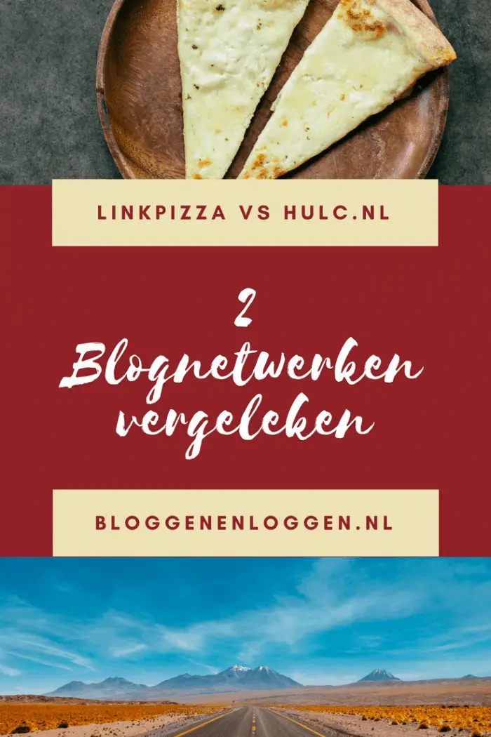 Blog netwerken LinkPizza en Hulc: een vergelijking