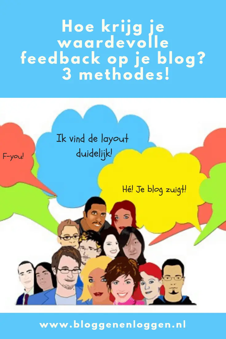 Hoe krijg je waardevolle feedback op je blog? 3 methodes!