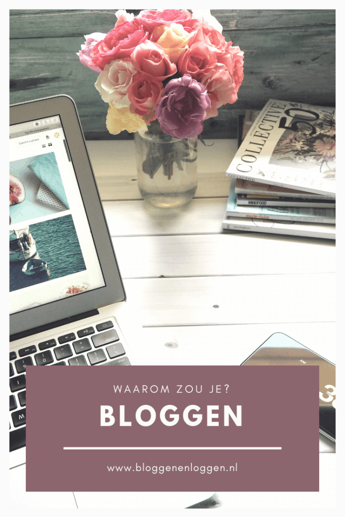 bloggen: waarom zou je?