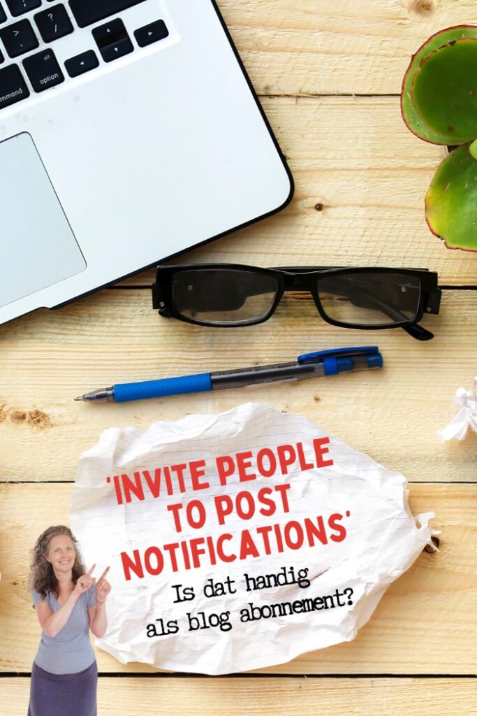 Invite people to post notifications: abonnement op je Blogspot blog ...